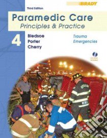 Paramedic Care: Principles & Practice libro in lingua di Bledsoe Bryan E., Porter Robert S., Cherry Richard A., Snyder Scott R.
