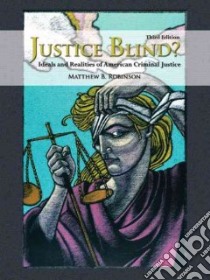 Justice Blind? libro in lingua di Robinson Matthew B.