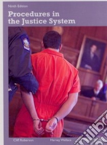 Procedures in the Justice System libro in lingua di Roberson Cliff, Wallace Harvey, Stuckey Gilbert B.