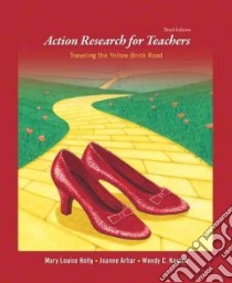 Action Research for Teachers libro in lingua di Holly Mary Louise, Arhar Joanne M., Kasten Wendy C.