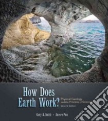 How Does Earth Work? libro in lingua di Smith Gary A., Pun Aurora