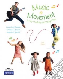 Music and Movement libro in lingua di Edwards Linda Carol, Bayless Kathleen M., Ramsey Marjorie E.