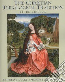 The Christian Theological Tradition libro in lingua di Cory Catherine A. (EDT), Hollerich Michael J. (EDT), Cunningham David S. (CON), Gaffney Patrick (CON)