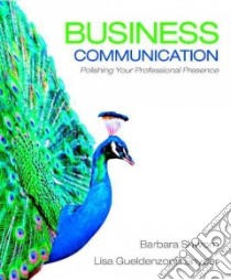 Business Communication libro in lingua di Shwom Barbara, Snyder Lisa Gueldenzoph
