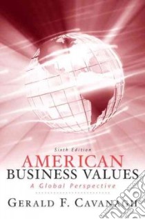 American Business Values libro in lingua di Cavanagh Gerald F.