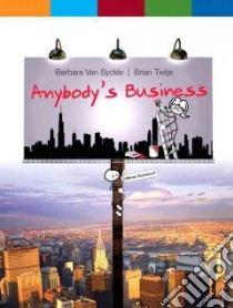 Anybody's Business libro in lingua di Van Syckle Barbara, Tietje Brian