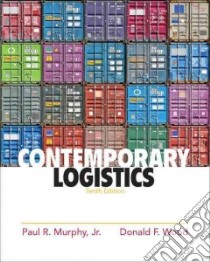 Contemporary Logistics libro in lingua di Murphy Paul Regis, Wood Donald F.