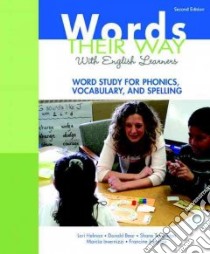 Words Their Way With English Learners libro in lingua di Helman Lori, Bear Donald R., Templeton Shane, Invernizzi Marcia, Johnston Francine
