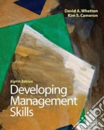 Developing Management Skills libro in lingua di Whetten David A., Cameron Kim S.