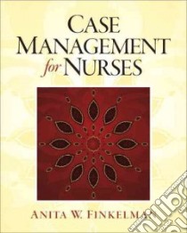 Case Management for Nurses libro in lingua di Finkelman Anita W. R. N.