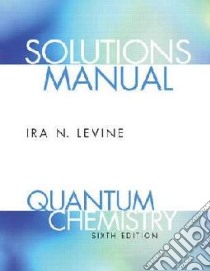 Quantum Chemistry libro in lingua di Ira N Levine