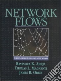 Network Flows libro in lingua di Ahuja Ravindra K., Magnanti T. L., Orlin James B.