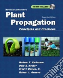 Hartmann and Kester's Plant Propagation libro in lingua di Hartmann Hudson Thomas, Kester Dale E., Davies Fred T. Jr., Geneve Robert L.