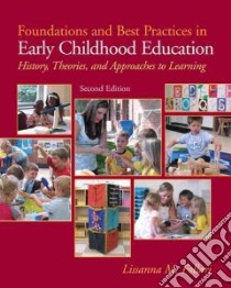 Foundations and Best Practices in Early Childhood Education libro in lingua di Follari Lissanna M.