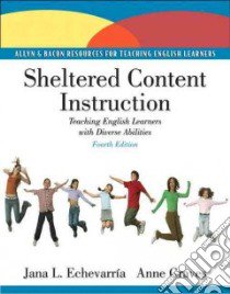 Sheltered Content Instruction libro in lingua di Echevarria Jana, Graves Anne