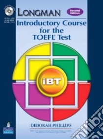 Longman Introductory Course for the Toefl Test libro in lingua di Phillips Deborah