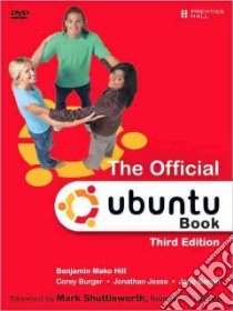 The Official Ubuntu Book libro in lingua di Hill Benjamin Mako, Burger Corey, Jesse Jonathan, Bacon Jono