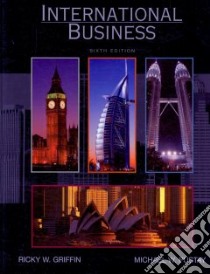 International Business libro in lingua di Griffin Ricky W., Pustay Michael W.
