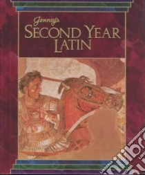 Jenney's Second Year Latin libro in lingua di Jenney Charles (EDT), Burgess Thomas K., Coffin David D., Scudder Rogers V., Baade Eric C.