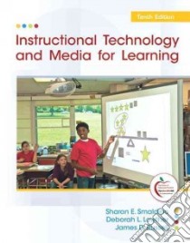 Instructional Technology and Media for Learning libro in lingua di Smaldino Sharon E., Lowther Deborah L., Russell James D.