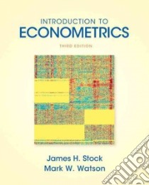 Introduction to Econometrics libro in lingua di Stock James A., Watson Mark W.