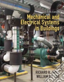 Mechanical and Electrical Systems in Buildings libro in lingua di Janis Richard R., Tao William K. Y.