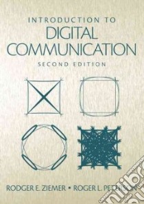 Introduction to Digital Communications libro in lingua di Ziemer Rodger E., Peterson Roger L.