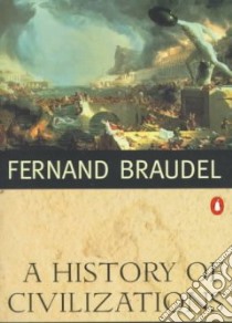 A History of Civilizations libro in lingua di Braudel Fernand