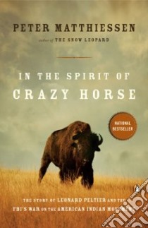 In the Spirit of Crazy Horse libro in lingua di Matthiessen Peter