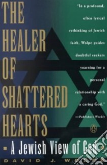 The Healer of Shattered Hearts libro in lingua di Wolpe David J.