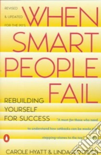 When Smart People Fail libro in lingua di Hyatt Carole, Gottlieb Linda