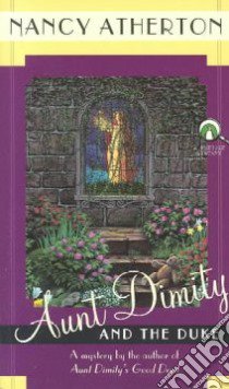 Aunt Dimity and the Duke libro in lingua di Atherton Nancy