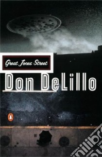 Great Jones Street libro in lingua di DeLillo Don