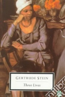 Three Lives libro in lingua di Stein Gertrude