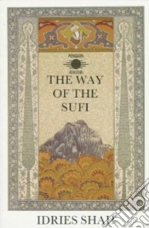 The Way of the Sufi libro in lingua di Shah Idries