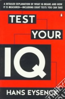 Test Your IQ libro in lingua di Eysenck H. J., Evans Darrin