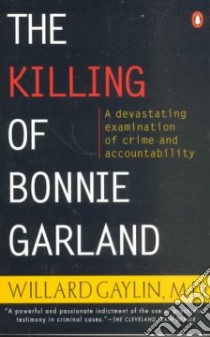 The Killing of Bonnie Garland libro in lingua di Gaylin Willard