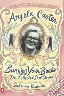Burning Your Boats libro in lingua di Carter Angela