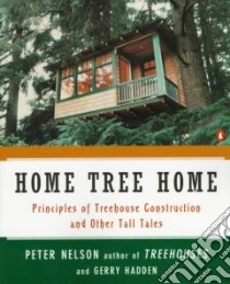 Home Tree Home libro in lingua di Nelson Peter, Hadden Gerry