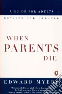 When Parents Die libro in lingua di Myers Edward