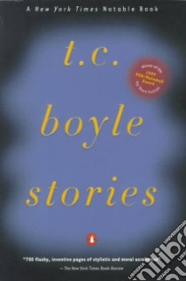 T. C. Boyle Stories libro in lingua di Boyle T. Coraghessan