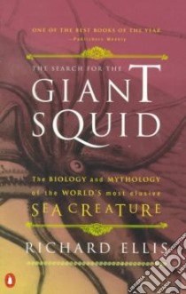The Search for the Giant Squid libro in lingua di Ellis Richard