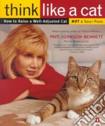 Think Like a Cat libro in lingua di Johnson-Bennett Pam