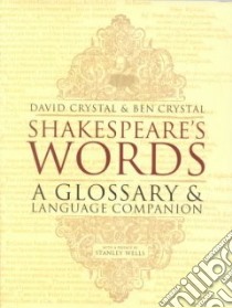 Shakespeare's Words libro in lingua di Crystal David, Crystal Ben