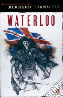 Waterloo libro in lingua di Cornwell Bernard