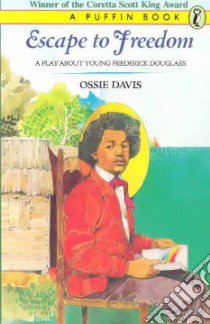 Escape to Freedom libro in lingua di Davis Ossie