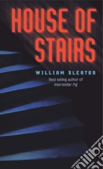 House of Stairs libro in lingua di Sleator William