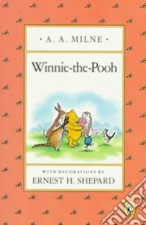 Winnie-The-Pooh libro in lingua di Milne A. A., Shepard Ernest H. (ILT)