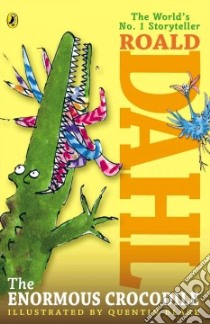 The Enormous Crocodile libro in lingua di Dahl Roald, Blake Quentin (ILT)