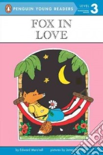Fox in Love libro in lingua di Marshall Edward, Marshall James (ILT)
